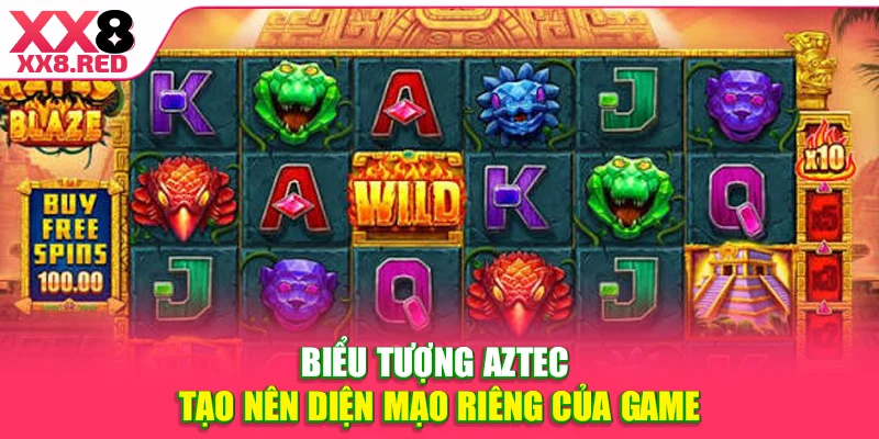 Biểu tượng Aztec tạo nên diện mạo riêng của game